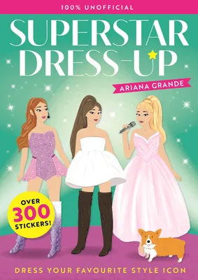 Immagine prodotto di Superstar Dress-Up Ariana Grande: 100% Unofficial