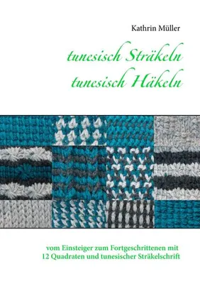 Zdjęcie produktu dla tunesisch Sträkeln - tunesisch Häkeln