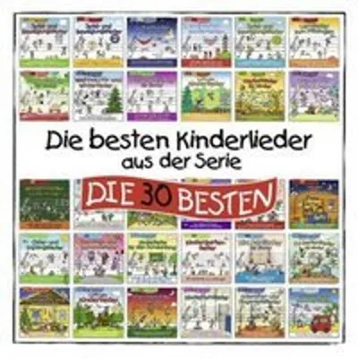 Produktbild von Die besten Kinderlieder aus der Serie DIE 30 BESTEN