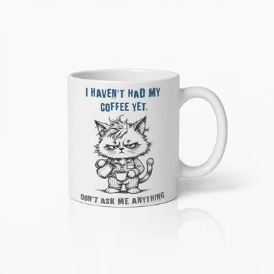 Produktbild von Tasse „I HAVEN'T HAD MY COFFEE YET. DON'T ASK ME ANYTHING" – lustiges Geschenk für Katzenliebhaber, Keramik 330 ml