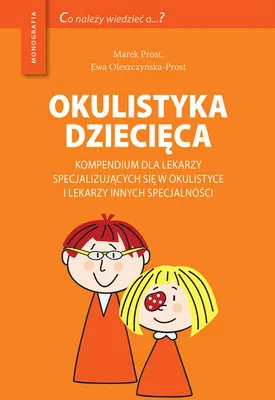 Imagen del producto de Okulistyka dziecieca kompendium dla lekarzy specjalizujacych sie w okulistyce i lekarzy innych specjalizacji