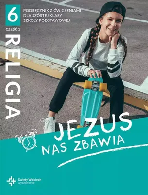 Zdjęcie produktu dla Jezus nas zbawia. Część 1. Katechizm dla klasy 6 szkoły podstawowej