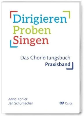 Obrázek produktu pro Dirigieren - Proben - Singen. Das Chorleitungsbuch