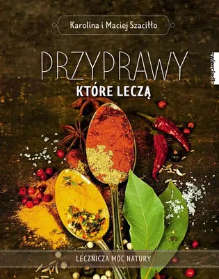 Image de ISBN Przyprawy które leczą, Polski, Broszurowa okładka, 272 stron(y)