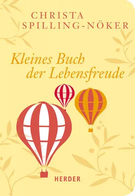 Zdjęcie produktu dla Spilling-Nöker, C: Kleines Buch der Lebensfreude