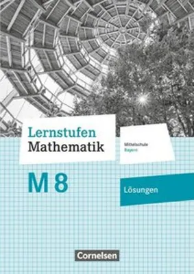 Produktbild von Lernstufen Mathematik 8. Jahrgangsstufe - Mittelschule Bayern - Lösungen zum Schülerbuch