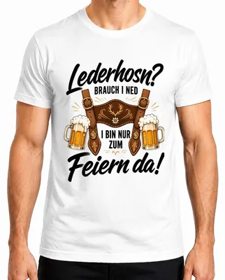 Produktbild von Lederhosn Brauch i ned I bin nur zum Trachtenshirt Lederhose JGA Herren T-Shirt, Weiß, 3XL