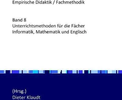 Produktbild von Unterrichtsmethoden für die Fächer Informatik, Mathematik und Englisch