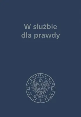 Image de W służbie dla prawdy - Prace historyczne 1957-2017