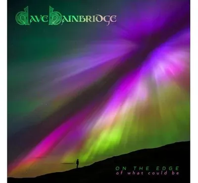 Produktbild von Dave Bainbridge: On The Edge Of What Could Be