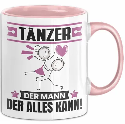 Produktbild von Tänzer Tasse Geschenk für Tänzer Der Mann Der Alles Kann Geschenkidee zum Geburtstag (Rosa)