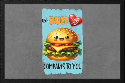 Produktbild von No Bun Compares to You Burger Liebe Fußmatte