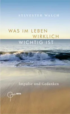 Produktbild von Was im Leben wirklich wichtig ist