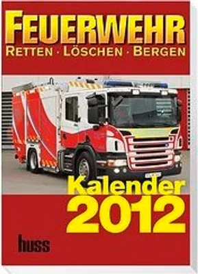 Produktbild von Feuerwehr-Kalender 2012: RETTEN-LÖSCHEN-BERGEN