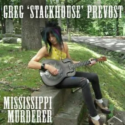 Produktbild von Prevost, Greg Stackhouse : Mississippi Murderer CD