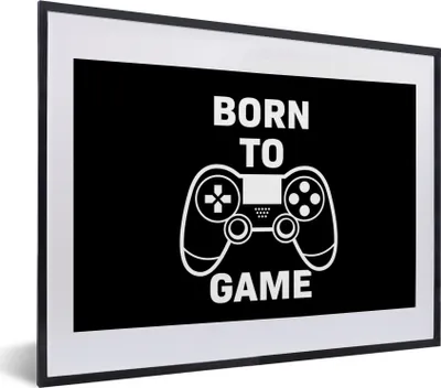 Produktbild von MuchoWow® Gerahmtes Poster Gaming - Zitate - Controller - Zum Spielen geboren - Schwarz - Weiß 40x30 cm - Poster mit Schwarzem Bilderrahmen Wandposter Rahmen Foto Bilder - Bilderrahmen - Poster im Rahmen