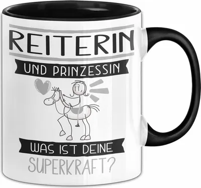 Produktbild von Reiterin Und Prinzessin Tasse Geschenk Für Eine Reiterin Geburtstag Was Ist Deine Superkraft (Schwarz)