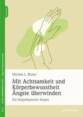 Obrázok produktu pre Mit Achtsamkeit und Körperbewusstheit Ängste überwinden