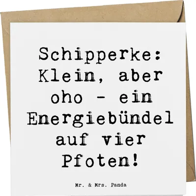 Produktbild von Mr. & Mrs. Panda Grußkarte Spruch Schipperke Energie - Weiß - Geschenk, doppelkarte, Spaziergang, Glückwunschkarte, Hund, Begleiter, Energiebündel, Haustier, liebevoll