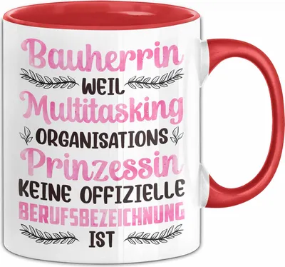 Produktbild von Bauherrin Tasse Geschenk Frauen Bauherrin Geschenkidee Lustiger Spruch Kaffee-Becher (Rot)