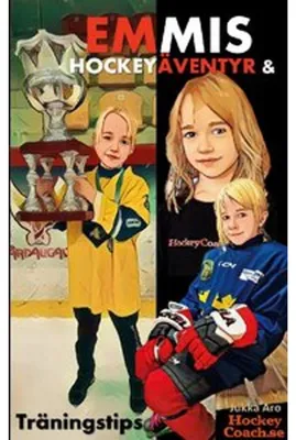 Produktbild von Emmis Hockeyäventyr och Träningstips