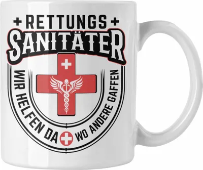 Produktbild von Trendation - Rettungssanitäter Geschenk Tasse Lustig Sanitäter Krankentransport Notfallmedizin Wir Helfen Da Wo Andere Gaffen Notarzt (Weiß)