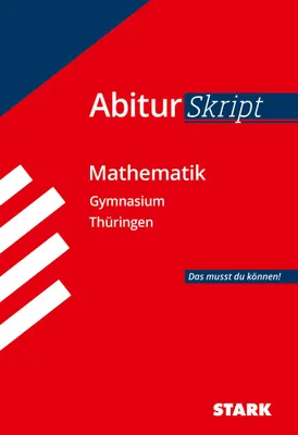 Produktbild von STARK Mathematik - AbiturSkript Thüringen (Skripte / Abi - Auf einen Blick!)