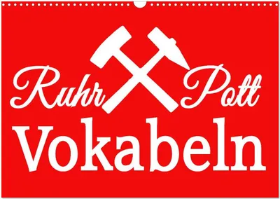 Produktbild von Ruhrpott Vokabeln (Wandkalender 2025 DIN A3 quer), CALVENDO Monatskalender