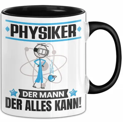 Produktbild von Physiker Tasse Geschenk für Physiker Der Mann Der Alles Kann Geschenkidee zum Geburtstag (Schwarz)