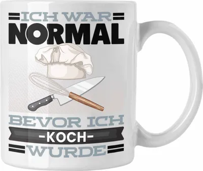 Produktbild von Trendation - Koch Tasse Geschenk Spruch für Köche Ich War Normal Bevor Ich Koch Wurde Lustig Geschenkidee (Weiß)