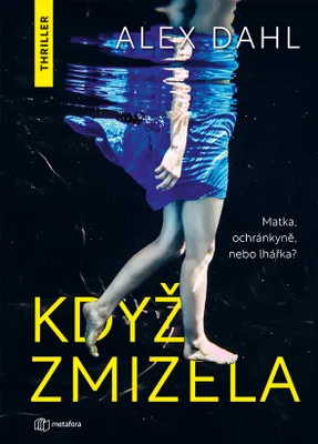 Image de Když zmizela | Alex Dahl
