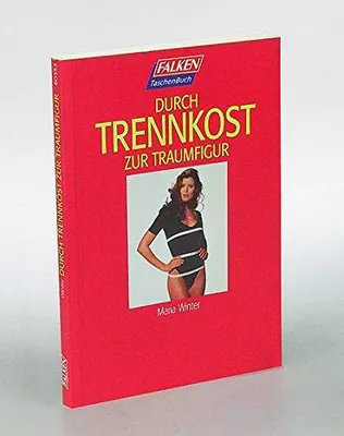 Produktbild von Durch Trennkost zur Traumfigur