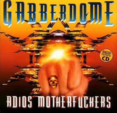 Zdjęcie produktu dla Gabberdome (Adios Motherfuckers)