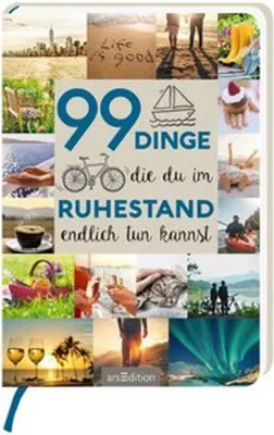 Produktbild von 99 Dinge, die du im Ruhestand endlich tun kannst