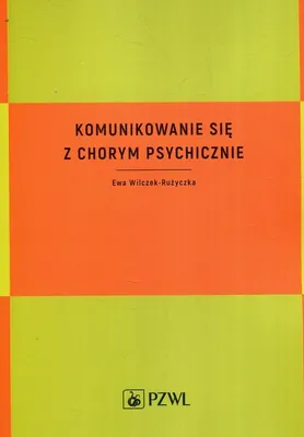 Zdjęcie produktu dla Komunikowanie się z chorym psychicznie