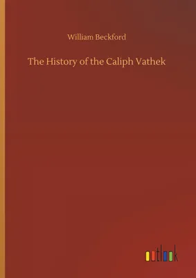 Produktbild von The History of the Caliph Vathek