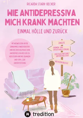 Produktbild von Wie Antidepressiva mich krank machten