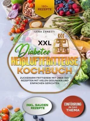 Produktbild von XXL Diabetes Heißluftfritteuse Kochbuch