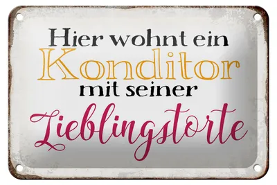 Produktbild von Blechschild Spruch 18x12cm hier Konditor mit Lieblingstorte