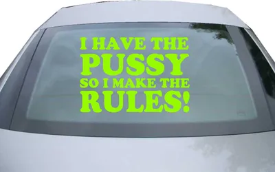Produktbild von Indigos UG - Aufkleber Heckscheibe & Motorklappe DE2208 - neongrün - 600x412 mm - I have the Pussy - Auto Scheiben Fenster Heckklappe Tuning Racing JDM - Die cut