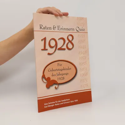 Image de Raten und Erinnern Quiz 1928: Ein Jahrgangsquiz für Geburtstagskinder des Jahrgangs 1928