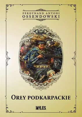 Imagen del producto de Orły podkarpackie - Ferdynand Antoni Ossendowski (Literatur, Geschichte auf Polnisch)