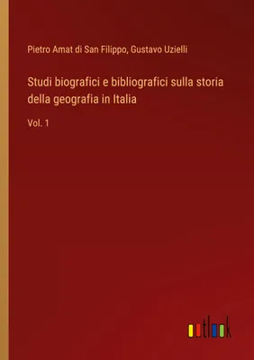 Produktbild von Studi biografici e bibliografici sulla storia della geografia in Italia
