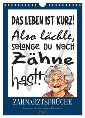 Produktbild von Zahnarztsprüche (Wandkalender 2027 DIN A4 hoch), CALVENDO Monatskalender