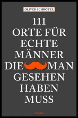 Immagine prodotto di 111 Orte für echte Männer, die man gesehen haben muss