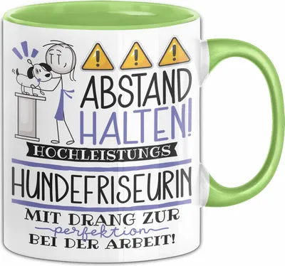 Produktbild von Hundefriseurin Tasse Geschenk Lustig Abstand Halten Hochleistungs-Hundefriseurin Mit Drang Zur Perfektion Bei Der Arbeit (Grün)