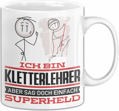 Produktbild von Kletterlehrer Geschenk Tasse Ich Bin Kletterlehrer Aber Sag Doch Einfach Superheld Lustige Geschenkdiee für Kletterlehrer Kaffee-Becher (Weiß)