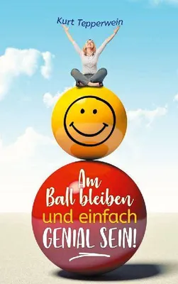 Produktbild von Am Ball bleiben und einfach genial sein