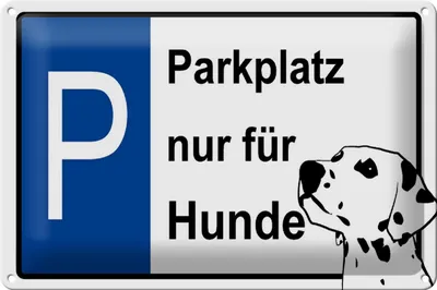 Produktbild von Blechschild Hinweis 30x20cm Parkplatz nur für Hunde