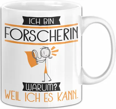 Produktbild von Forscherin Tasse Geschenk Ich Bin Forscherin Warum Weil Ich Es Kann Geschenkidee Geburtstag (Weiß)